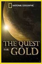 Watch National Geographic: The Quest for Gold Letmewatchthis