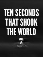 Watch Specials for United Artists: Ten Seconds That Shook the World Letmewatchthis
