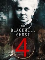 Watch The Blackwell Ghost 4 Letmewatchthis