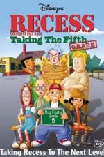 Watch Recess: Taking the Fifth Grade Letmewatchthis