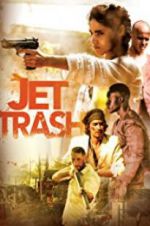 Watch Jet Trash Letmewatchthis