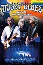 Watch The Moody Blues: Days of Future Passed Live Letmewatchthis