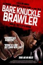 Watch Bare Knuckle Brawler Letmewatchthis