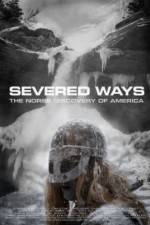 Watch Severed Ways: The Norse Discovery of America Letmewatchthis
