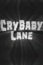 Watch Cry Baby Lane Letmewatchthis