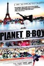 Watch Planet B-Boy Letmewatchthis