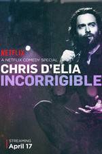 Watch Chris D'Elia: Incorrigible Letmewatchthis