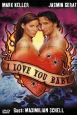 Watch I Love You Baby Letmewatchthis