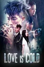 Watch Love Is Cold Letmewatchthis