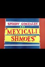 Watch Mexicali Shmoes Letmewatchthis