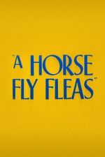 Watch A Horse Fly Fleas (Short 1947) Letmewatchthis