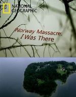 Watch Norway Massacre: I Was There Letmewatchthis