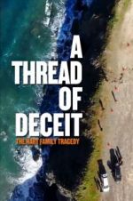 Watch A Thread of Deceit: The Hart Family Tragedy Letmewatchthis