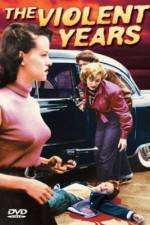 Watch The Violent Years Letmewatchthis