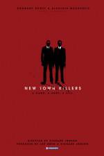 Watch New Town Killers Letmewatchthis