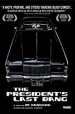 Watch The President\'s Last Bang Letmewatchthis