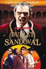Watch A Bullet for Sandoval Letmewatchthis