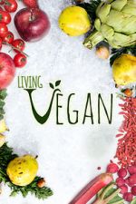 Watch Living Vegan Letmewatchthis
