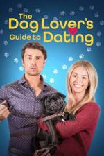 Watch The Dog Lover's Guide to Dating Letmewatchthis