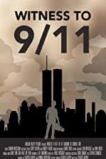 Watch Witness to 9/11: In the Shadows of Ground Zero Letmewatchthis