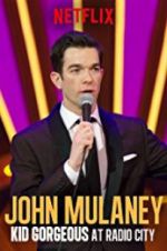 Watch John Mulaney: Kid Gorgeous at Radio City Letmewatchthis