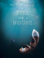 Watch The Short Story of a Fox and a Mouse Letmewatchthis