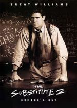 Watch The Substitute 2: School\'s Out Letmewatchthis