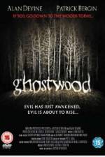 Watch Ghostwood Letmewatchthis