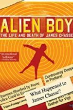 Watch Alien Boy: The Life and Death of James Chasse Letmewatchthis