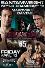 Watch Bellator Fighting Championships 65: Makovsky vs. Dantas Letmewatchthis