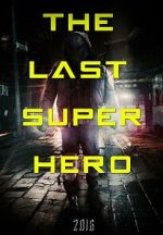 Watch All Superheroes Must Die 2: The Last Superhero Online Letmewatchthis