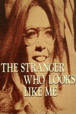 Watch The Stranger Who Looks Like Me Letmewatchthis