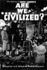 Watch Are We Civilized Letmewatchthis