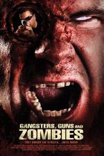 Watch Gangsters Guns & Zombies Letmewatchthis