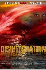 Watch Disintegration Letmewatchthis