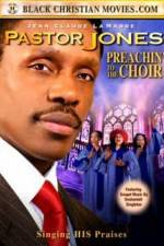Watch Pastor Jones: Preachin' to the Choir Letmewatchthis