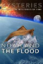 Watch Mysteries of Noah and the Flood Letmewatchthis