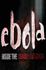 Watch Ebola: Inside the Deadly Outbreak Letmewatchthis
