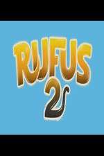 Watch Rufus-2 Letmewatchthis