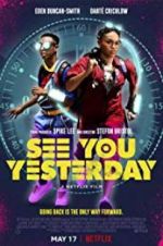 Watch See You Yesterday Letmewatchthis