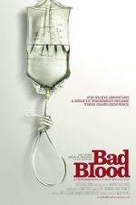Watch Bad Blood: A Cautionary Tale Letmewatchthis