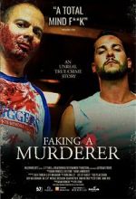 Watch Faking A Murderer Letmewatchthis