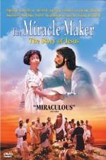 Watch The Miracle Maker - The Story of Jesus Letmewatchthis
