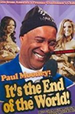 Watch Paul Mooney: It\'s the End of the World Letmewatchthis