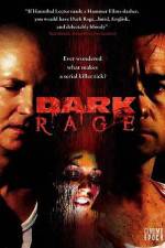 Watch Dark Rage Letmewatchthis