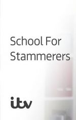Watch School for Stammerers Letmewatchthis