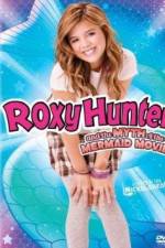 Watch Roxy Hunter and the Myth of the Mermaid Letmewatchthis