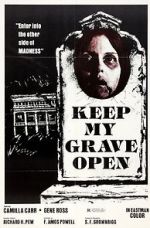 Watch Keep My Grave Open Letmewatchthis