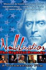 Watch Nullification: The Rightful Remedy Letmewatchthis
