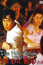 Watch The Holy Virgin Versus the Evil Dead Letmewatchthis